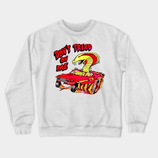 Don't Tread on Me Crewneck Sweatshirt